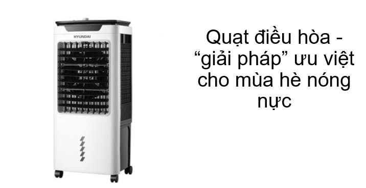 Quạt điều hòa hơi nước Huyndai