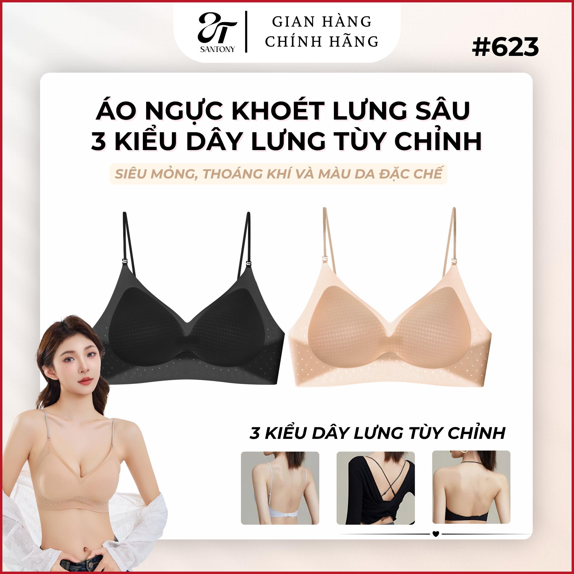Áo Ngực Khoét Lưng Sâu Lót Su Đúc_3 Cách Mặc, Mút 3D Matxa Mỏng Nhẹ, Khoá Mảnh Hợp Áo Hở Lưng, Hở Vai, Yếm - 623, 624