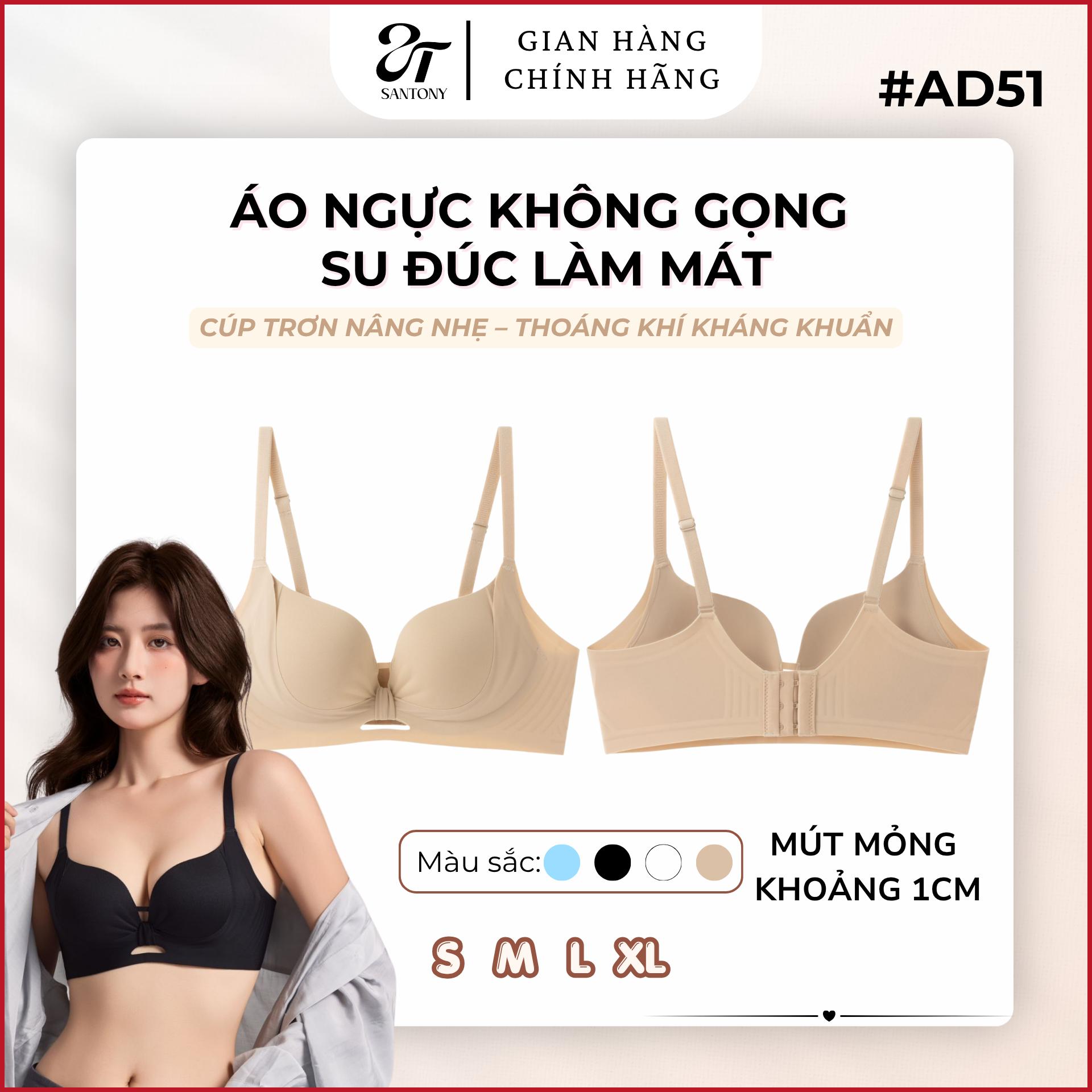 Áo Ngực Không Gọng Su Đúc Làm Mát, Cúp Trơn Nâng Nhẹ, Dây Vai Chỉnh Được, Kháng Khuẩn 10A, Mặc Thoải Mái Cả Ngày - AD51
