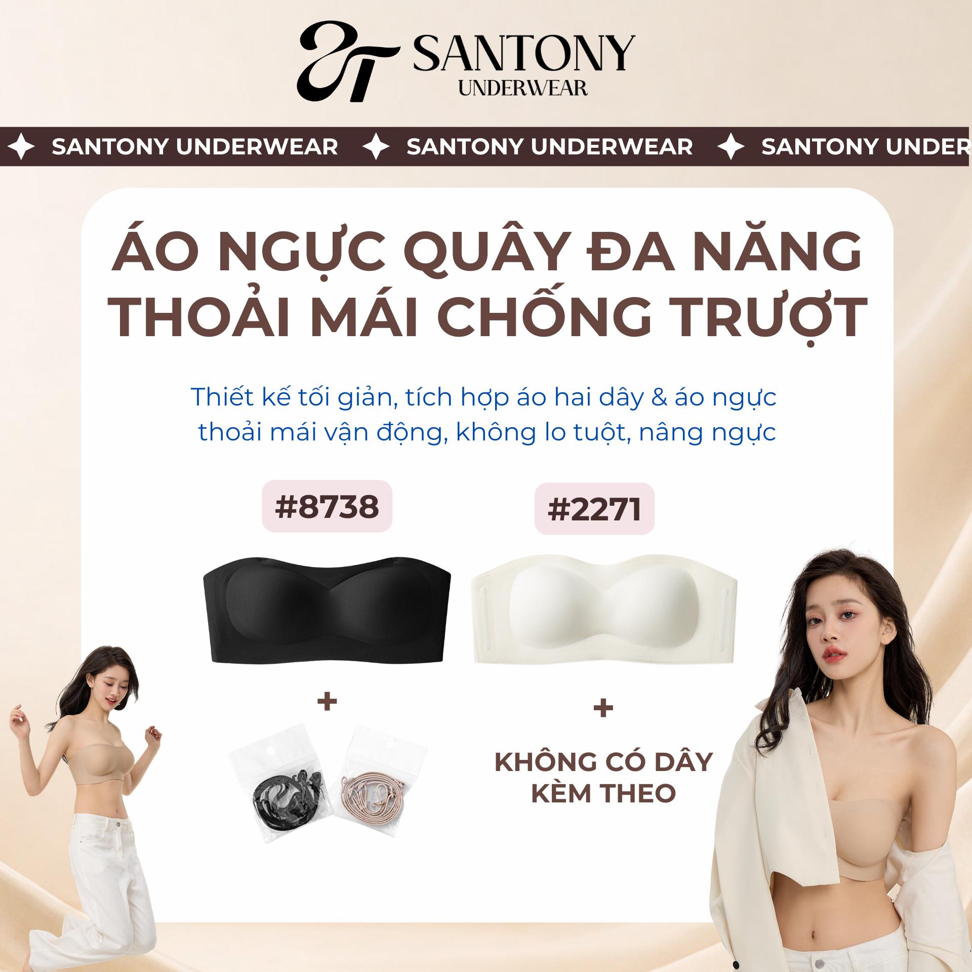 Áo Quây Nâng Ngực Su Đúc Cao Cấp SANTONY – Áo Lót Không Dây Gom Ngực Form 3D - Dây Tháo Rời 8738– Không Dây 2271