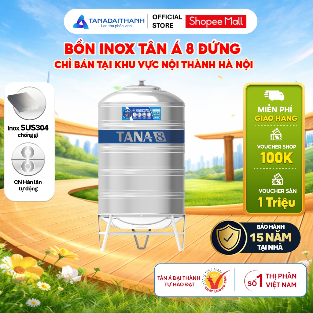 [GIAO NỘI THÀNH HN] Bồn nước inox Tân Á 8 Đứng 1000D 1500D 2000D - Chính hãng, Bảo hành 15 năm