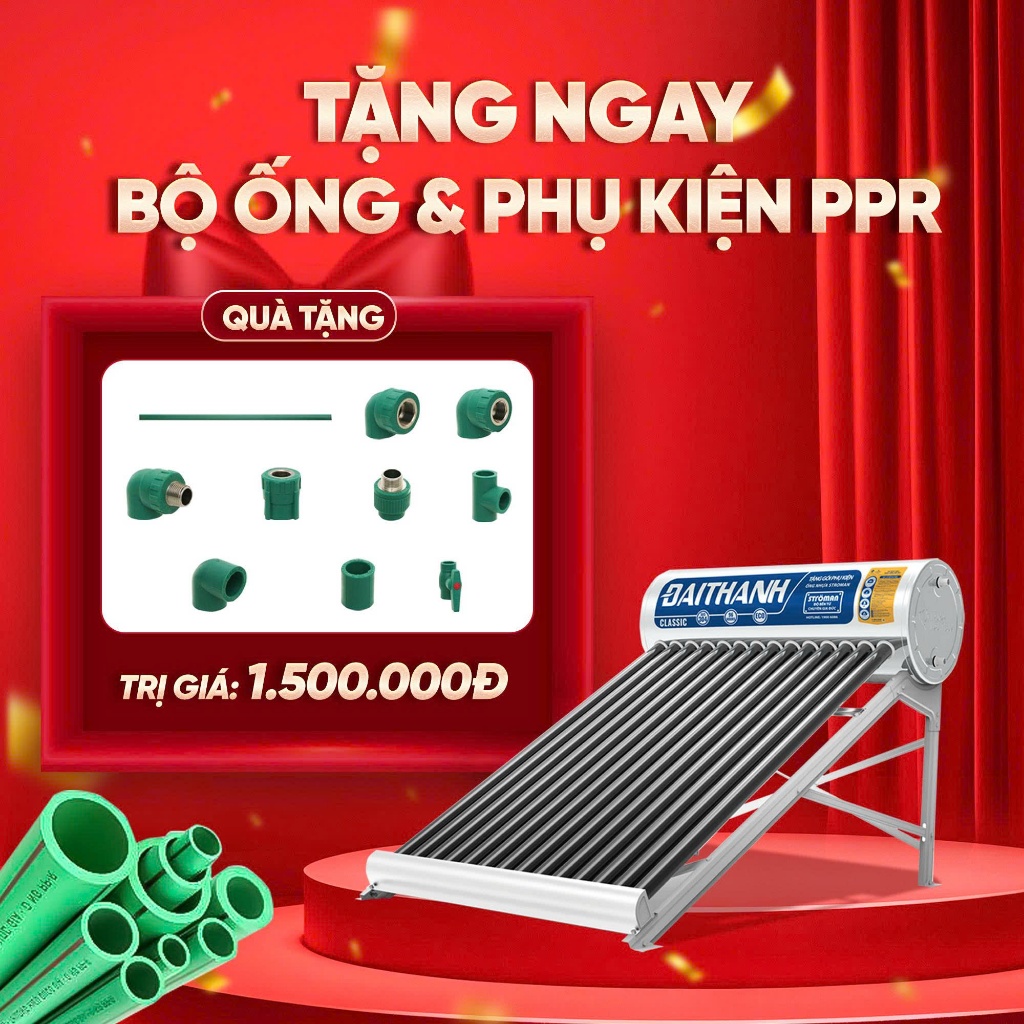 [GIAO LẮP MIỀN NAM] Máy nước nóng Năng lượng mặt trời Đại Thành Classic 130L 160L 180L 215L - Chính hãng, BH 5 năm