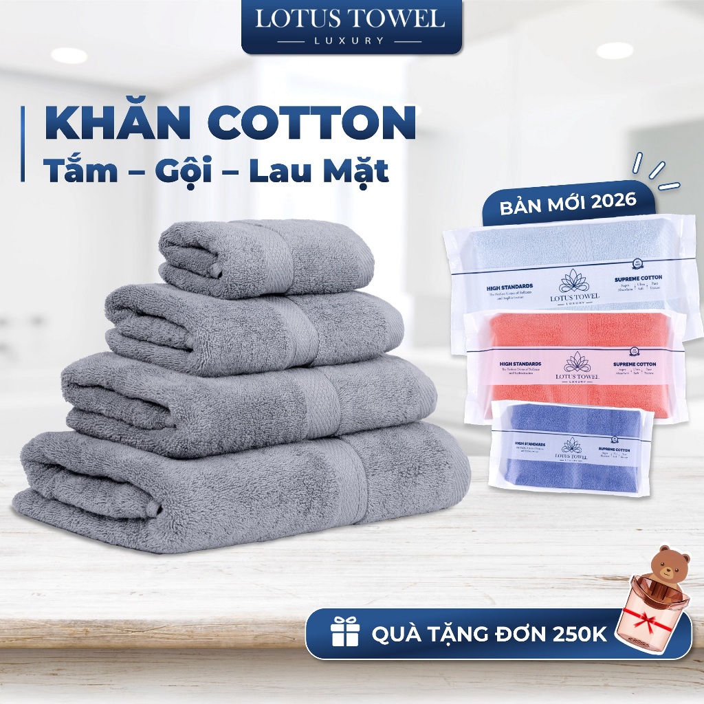Khăn Tắm, Gội, Lau Mặt Châu Âu LOTUS 100% Cotton Mềm Mịn Thấm Hút Dùng Cho Gia Đình Spa Khách Sạn